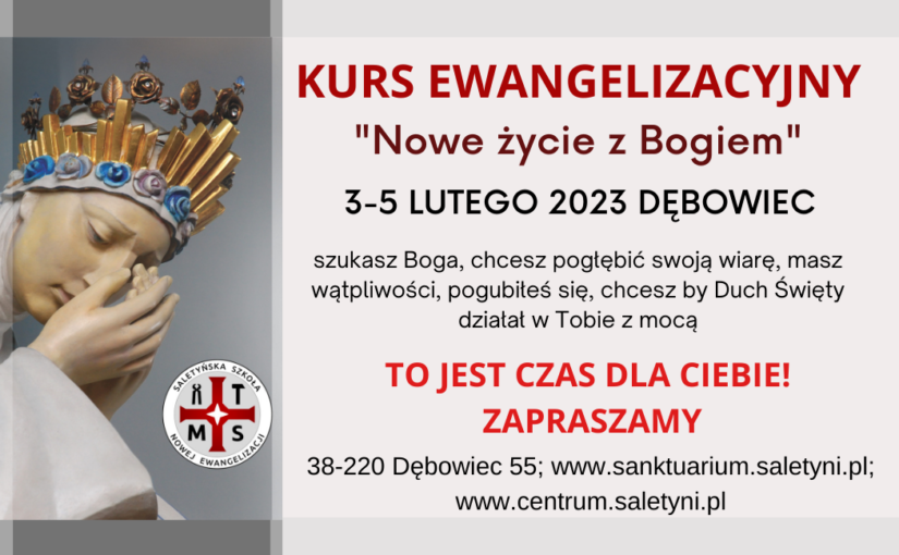 Kurs Ewangelizacyjny Nowe życie z Bogiem 3-5 lutego 2023 r.