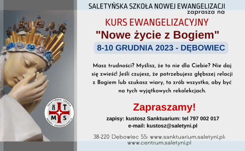 Kurs Ewangelizacyjny Nowe życie z Bogiem 8-10 grudnia 2023 r.