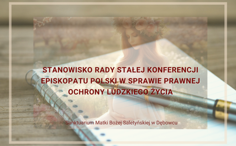 Stanowisko Rady Stałej Konferencji Episkopatu Polski w sprawie prawnej ochrony ludzkiego życia